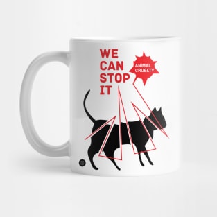 Stop the Animal Cruelty! Mug